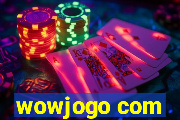 wowjogo com